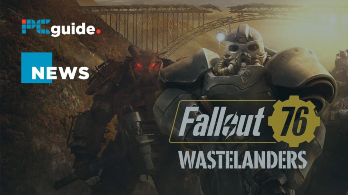 Fallout 76 Wastlanders Update Trailer Pcguide