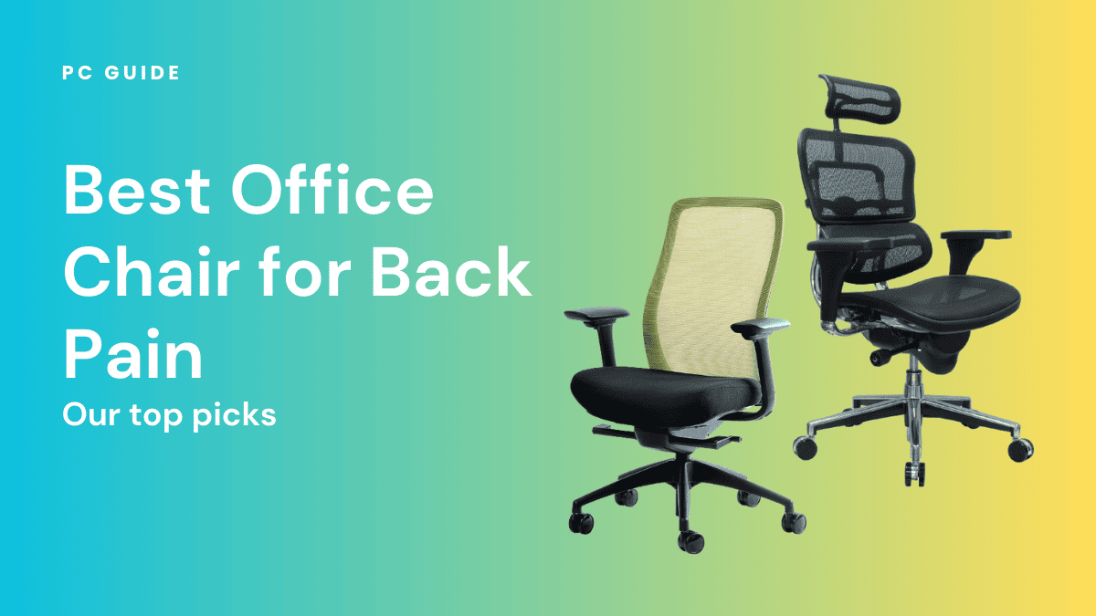Best Office Chairs For Back Pain, 2023 Guide