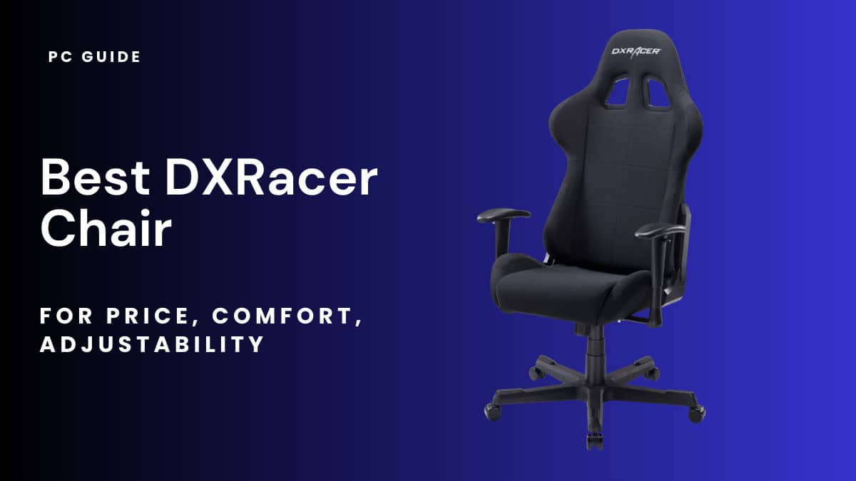 Best DXRacer Chair in 2024