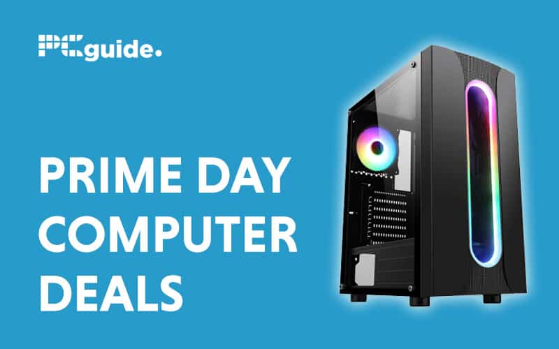 Best Prime Day Computer Deals PC Guide