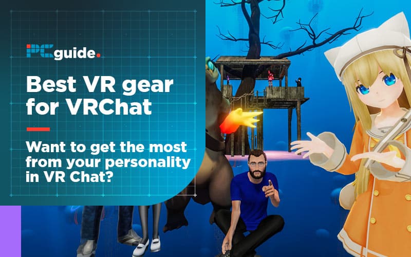 VR Headset For VRChat - PC Guide
