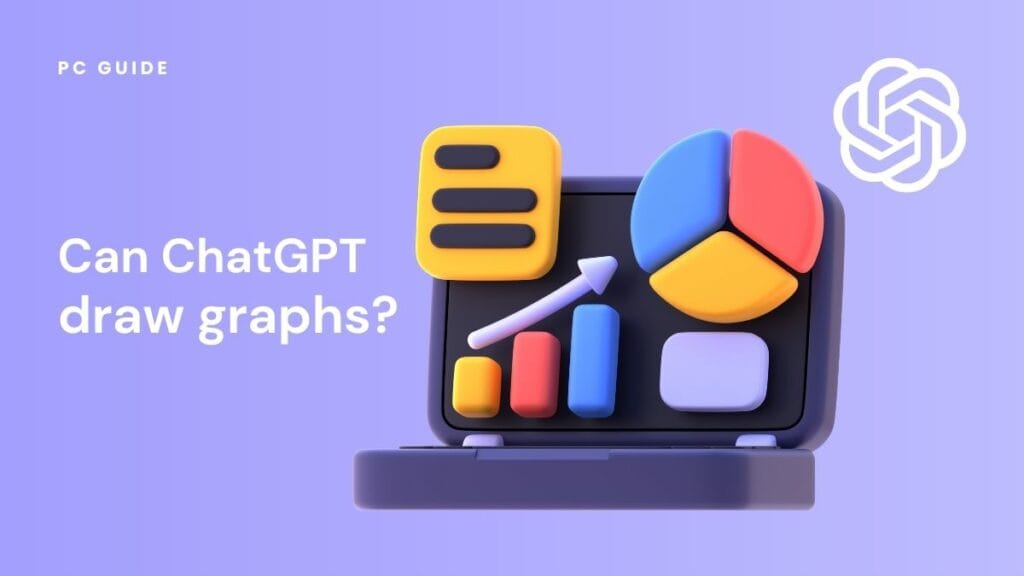 Can ChatGPT Draw Graphs? PC Guide