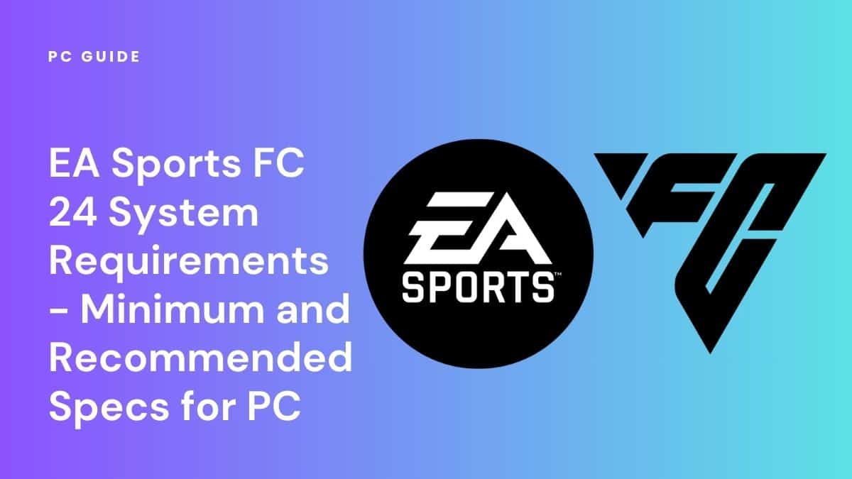 EA Sports FC 24 system requirements