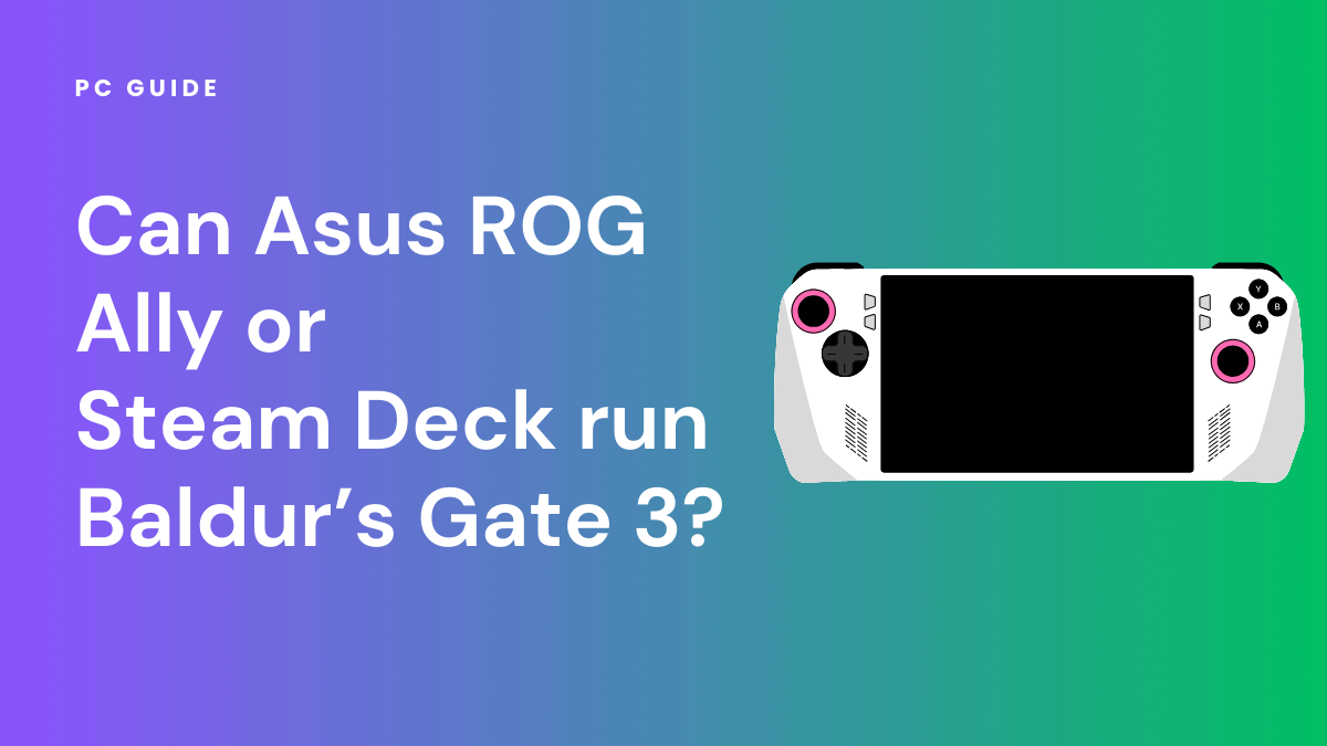 Steam Deck vs Asus ROG Ally – which console is better?