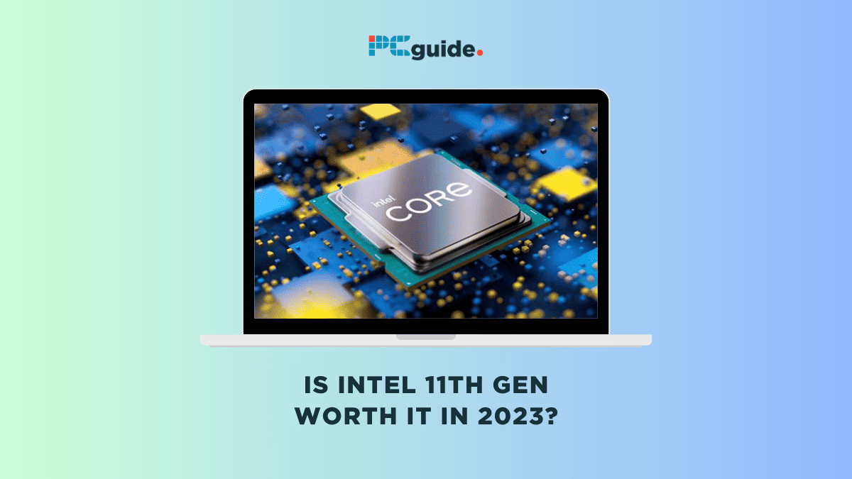 Is the Intel Core i7-11700K worth buying in 2023?