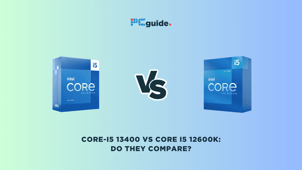 Core-i5 13400 vs Core i5 12600K: Do they compare? - PC Guide