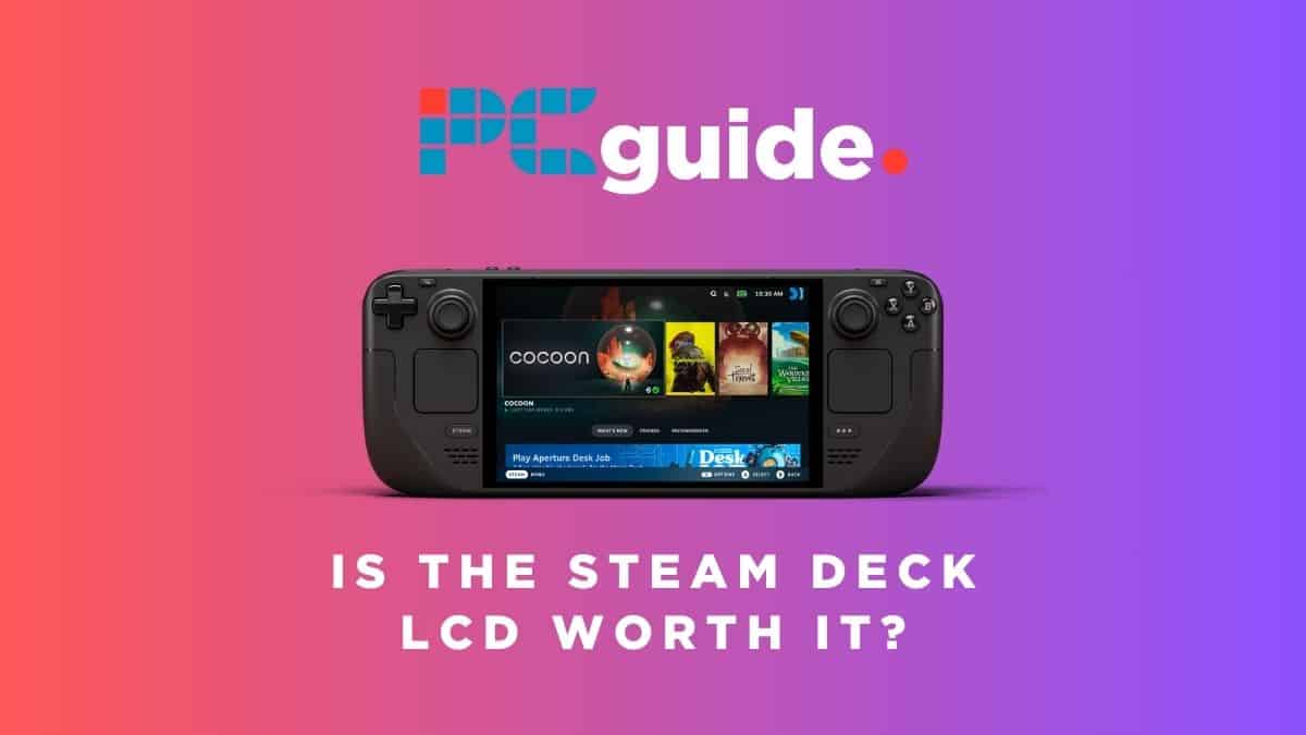 Which Steam Deck model should you get and is it worth it