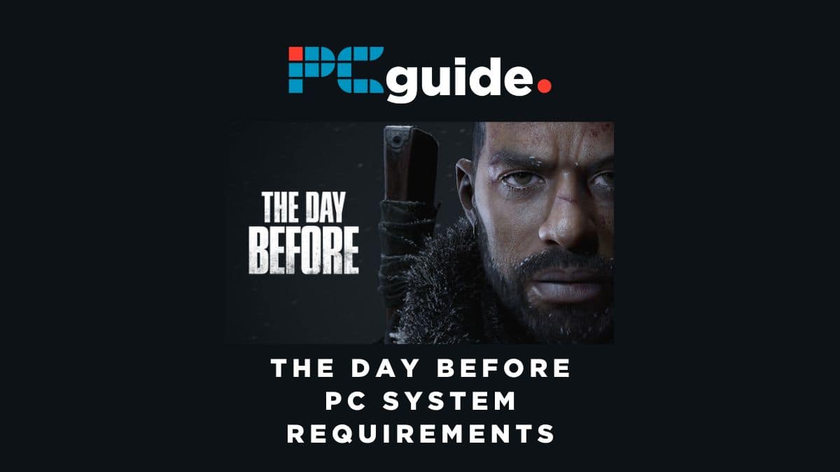 The Day Before PC requirements